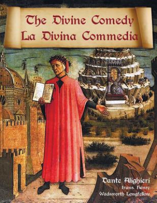 Kniha Divine Comedy / La Divina Commedia - Parallel Italian / English Translation Dante Alighieri