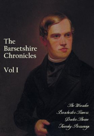 Carte Barsetshire Chronicles, Volume Two, including Trollope