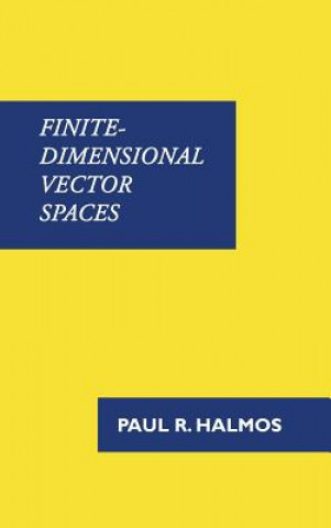 Kniha Finite-Dimensional Vector Spaces Paul R Halmos