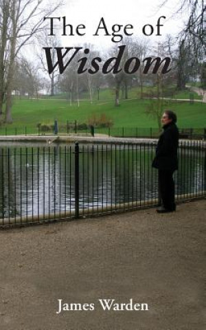 Book Age of Wisdom James Warden