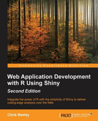 Könyv Web Application Development with R Using Shiny - Chris Beeley