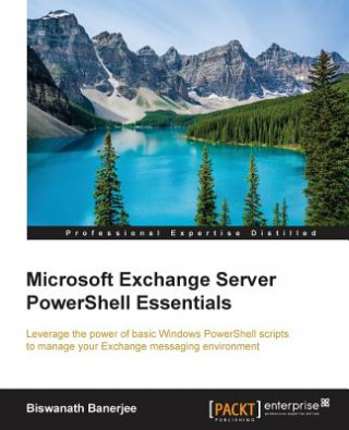 Knjiga Microsoft Exchange Server PowerShell Essentials Biswanath Banerjee