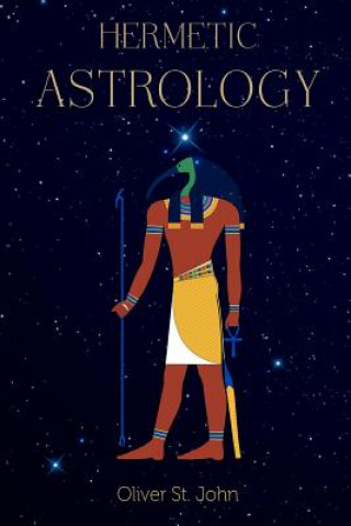 Книга Hermetic Astrology Oliver St John