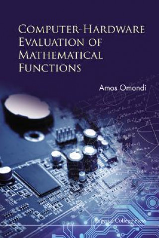Kniha Computer-hardware Evaluation Of Mathematical Functions Amos R Omondi