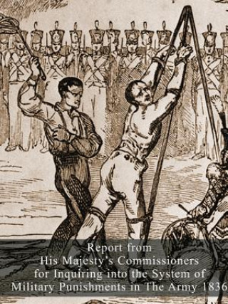 Książka Report from His Majesty's Commissioners for Inquiring into the System of Military Punishments in The Army 1836 HMSO