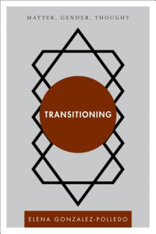 Книга Transitioning Elena Gonzalez-Polledo