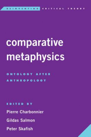 Książka Comparative Metaphysics Pierre Charbonnier