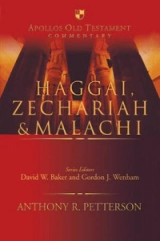 Buch Haggai, Zechariah & Malachi Anthony R. Petterson