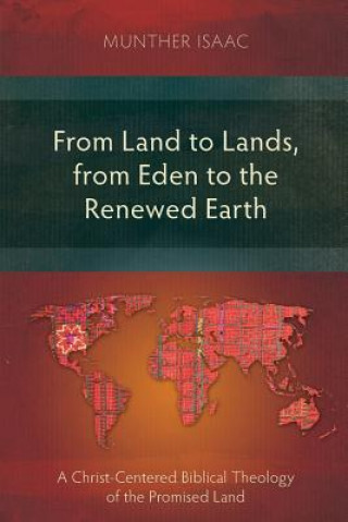 Könyv From Land to Lands, from Eden to the Renewed Earth Munther Isaac