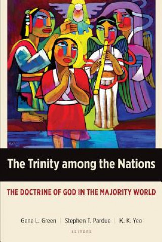 Kniha Trinity Among the Nations Gene L. Green