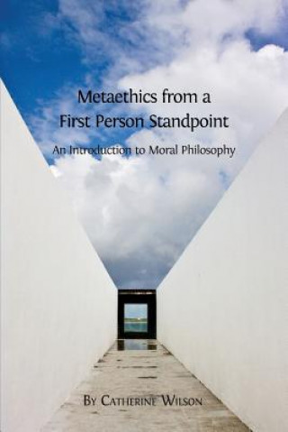 Knjiga Metaethics from a First Person Standpoint Wilson