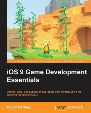 Carte iOS 9 Game Development Essentials Chuck Gaffney