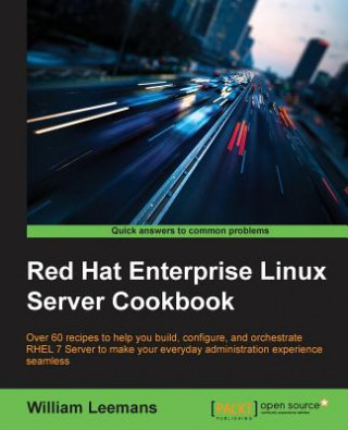 Carte Red Hat Enterprise Linux Server Cookbook William Leemans