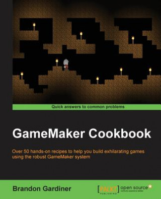 Książka GameMaker Cookbook Brandon Gardiner