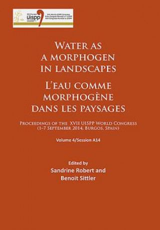 Könyv Water as a morphogen in landscapes/L'eau comme morphogene dans les paysages Sandrine Robert
