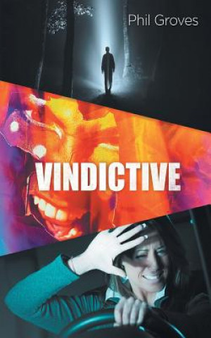Knjiga Vindictive Phil Groves