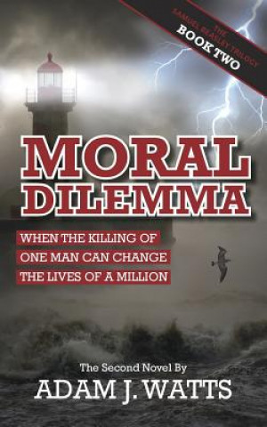 Könyv Moral Dilemma Adam J. Watts
