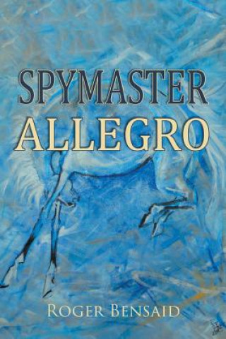 Kniha Spymaster Allegro Roger Bensaid