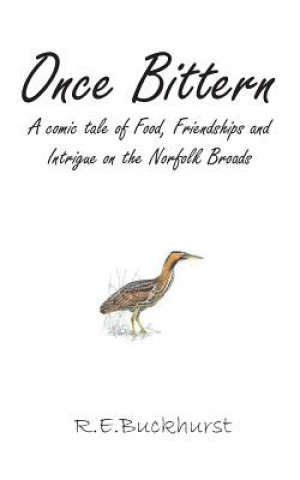 Book Once Bittern R. E. Buckhurst