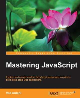 Книга Mastering JavaScript Ved Antani