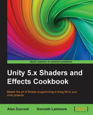 Książka Unity 5.x Shaders and Effects Cookbook Zucconi