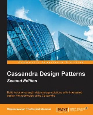 Carte Cassandra Design Patterns - Rajanarayanan Thottuvaikkatumana