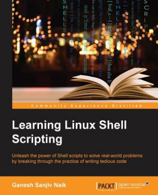 Kniha Learning Linux Shell Scripting Ganesh Sanjiv Naik