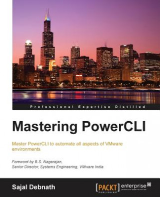 Könyv Mastering PowerCLI Sajal Debnath