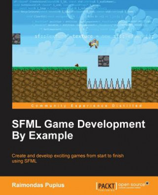 Kniha SFML Game Development By Example Raimondas Pupius