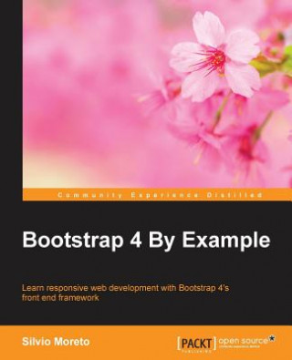 Kniha Bootstrap 4 By Example Silvio Moreto