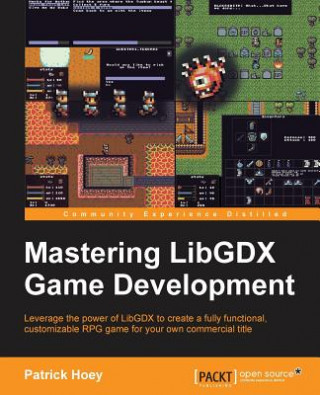 Könyv Mastering LibGDX Game Development Patrick Hoey