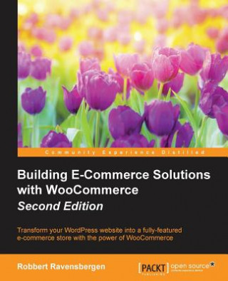 Könyv Building E-Commerce Solutions with WooCommerce - Robbert Ravensbergen