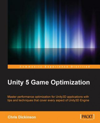 Könyv Unity 5 Game Optimization Chris Dickinson