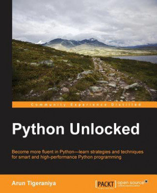 Knjiga Python Unlocked Arun Tigeraniya