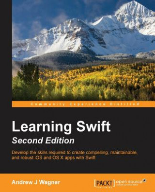 Kniha Learning Swift - Andrew J. Wagner