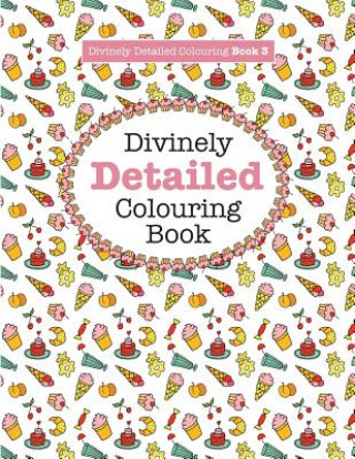 Kniha Divinely Detailed Colouring Book 3 Elizabeth (University of Sussex) James