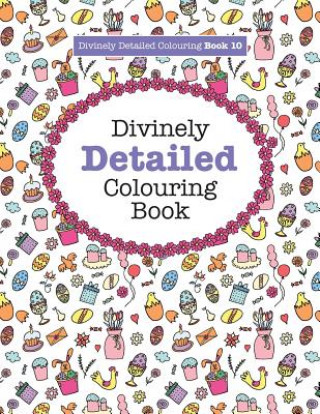 Kniha Divinely Detailed Colouring Book 10 Elizabeth (University of Sussex) James