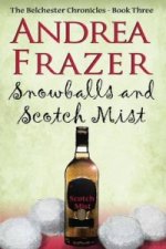 Könyv Snowballs and Scotch Mist Andrea Frazer