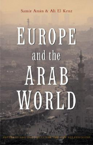 Kniha Europe and the Arab World Ali El Kenz