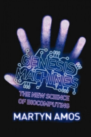 Könyv Genesis Machines Martyn Amos