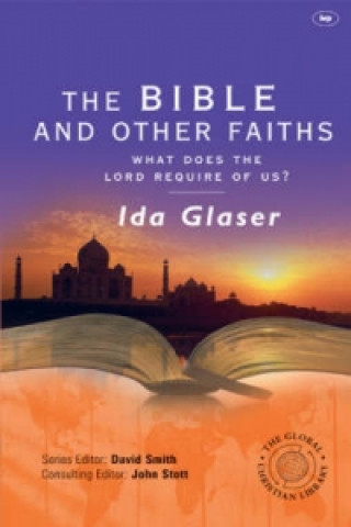 Könyv Bible and Other Faiths Ida Glaser
