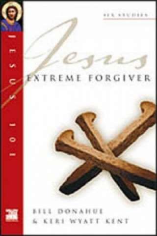 Boek Jesus 101: Extreme forgiver Bill Donahue