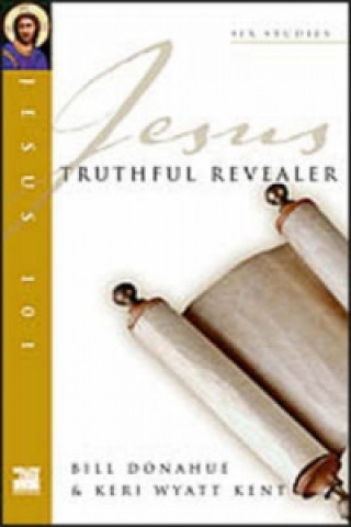 Könyv Jesus 101: Truthful revealer Bill Donahue
