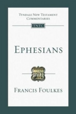 Kniha Ephesians Francis Foulkes