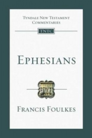 Book Ephesians Francis Foulkes