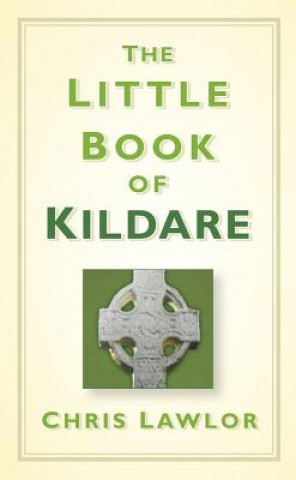 Książka Little Book of Kildare Chris Lawlor