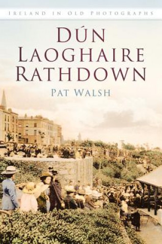 Kniha Dun Laoghaire Rathdown Pat Walsh