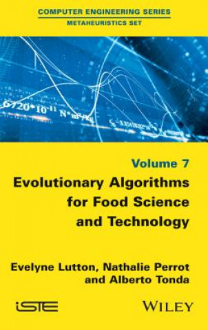 Knjiga Evolutionary Algorithms for Food Science and Technology Evelyne Lutton