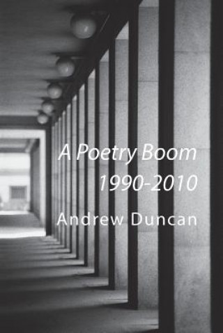 Book Poetry Boom 1990-2010 Andrew Duncan