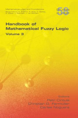 Knjiga Handbook of Mathematical Fuzzy Logic, Volume 3 Petr Cintula